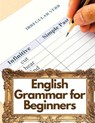 English Grammar Book or Beginners - Margareta Ludwig - 9781805471295