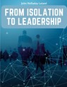 From Isolation to Leadership - John Holladay Latane - 9781805474548
