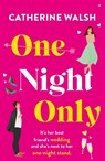 One Night Only - Catherine Walsh - 9781805509158