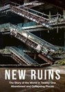 New Ruins - Alastair Bonnett - 9781805703228
