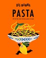Big Mamma: Pasta - Big Mamma - 9781805705277