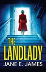 THE LANDLADY - Jane E. James - 9781805735373