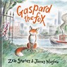Gaspard the Fox (230x230mm) - Zeb Soanes - 9781805952237