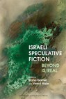 Israeli Speculative Fiction - Elana Gomel ; Vered Weiss - 9781805966821