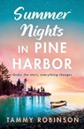 Summer Nights in Pine Harbor - Tammy Robinson - 9781806001170