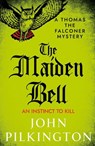 The Maiden Bell - John Pilkington - 9781806009244