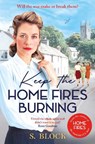 Keep the Home Fires Burning - S. Block ; Simon Block - 9781806171323