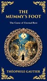 The Mummy's Foot - Theophile Gautier - 9781806292035
