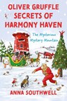 Oliver Gruffle Secrets of Harmony Haven - Anna Southwell - 9781806340569