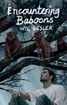 Encountering Baboons and Other African Stories - Wil Gesler - 9781806341269