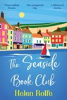 The Seaside Book Club - Helen Rolfe - 9781806578528