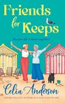 Friends for Keeps - Celia Anderson - 9781806580699