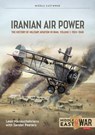 Iranian Air Power Volume 1 - Leon Manouchehrians ; Sander Peeters - 9781806720255