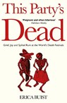 This Party's Dead - Erica Buist - 9781806770816