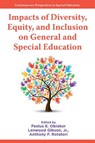 Impacts of Diversity, Equity, and Inclusion on General and Special Education - Festus E. (Sunny Educational Consulting Obiakor ; Jr. Gibson ; Anthony F. (Saint Xavier University Rotatori - 9781806869268