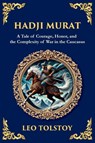 Hadji Murat - Count Leo Nikolayevich Tolstoy - 9781806984992