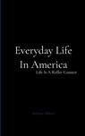 Everyday Life In America - Anthony Milano - 9781807156466
