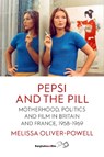 Pepsi and the Pill - Melissa Oliver-Powell - 9781807580773