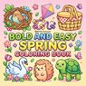 Bold & Easy Spring Coloring Book - Revive Coloring Books - 9781834124407