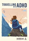 Rough Guides Travel Edit: Travelling with ADHD - Rough Guides ; Rebecca Hallett - 9781835295243
