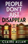 People Don't Just Disappear - Claire Allan - 9781835334416