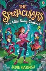 The Spectaculars: The Wild Song Contest - Jodie Garnish - 9781835406946