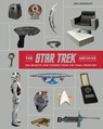 The Star Trek Archive: 100 Objects and Stories from the Final Frontier - Ben Robinson - 9781835418741