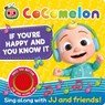 CoComelon: If You're Happy and You Know It - Autumn Publishing - 9781835446171