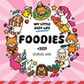 Foodies: Coloring Book - Caro Van Den Berg - 9781835555354