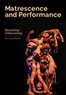 Matrescence and Performance - Laura Bissell - 9781835952269