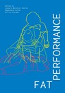 Fat Performance - Jussara Belchior Santos ; Magdalena Hutter ; Gillie Kleiman - 9781835952993