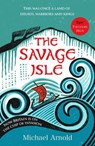 The Savage Isle - Michael Arnold - 9781835980361