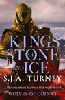 Kings of Stone and Ice - S.J.A. Turney - 9781835980460