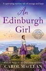 An Edinburgh Girl - Carol MacLean - 9781835984383