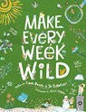 Make Every Week Wild - Fiona Danks ; Jo Schofield - 9781836000280