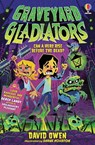 Graveyard Gladiators - David Owen - 9781836045052