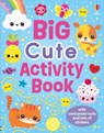 Big Cute Activity Book - Kirsteen Robson - 9781836045380