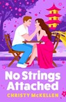 No Strings Attached - Christy McKellen - 9781836170464