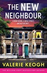 The New Neighbour - Valerie Keogh - 9781836178569