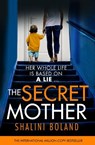 The Secret Mother - Shalini Boland - 9781836180685
