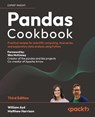 Pandas Cookbook - Third Edition - William Ayd ; Matthew Harrison - 9781836205876