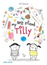 My Best Friend Tilly - Iris Samartzi - 9781836272212