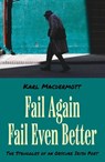 Fail Again Fail Even Better - Karl MacDermott - 9781836285014