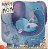Always My Mom - Tim Bugbird - 9781836428480