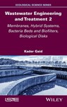 Wastewater Engineering and Treatment 2 - Kader (Alger University of Science and Technology Houari Boumediene Gaid - 9781836690566