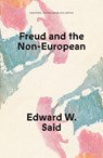 Freud and the Non-European - Edward W Said - 9781836740414