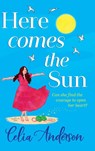 Here Comes the Sun - Celia Anderson - 9781836782056