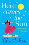 Here Comes the Sun - Celia Anderson - 9781836782063