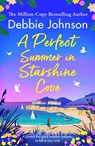 Johnson, D: Perfect Summer in Starshine Cove - Debbie Johnson - 9781837005352
