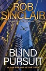 Blind Pursuit - Rob Sinclair - 9781837032136